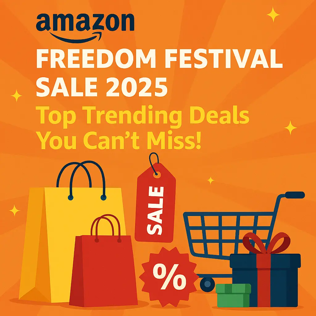Amazon Freedom Festival Sale 2025 Top Trending Deals You Can’t Miss